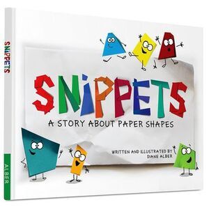 Snippets: A Story about Paper Shapes -- Diane Alber